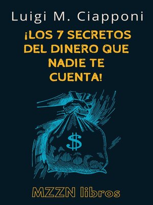 ¡Los 7 Secretos Del Dinero Que Nadie Te Cuenta! - ebook